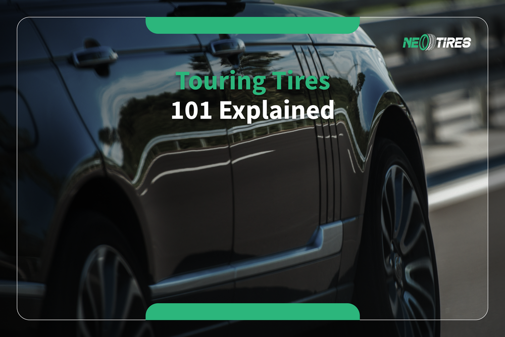 Touring Tires 101: Everything You Need to Know
