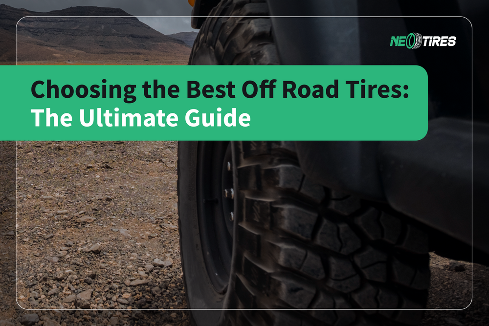 Choosing the Best Off Road Tires: The Ultimate Guide