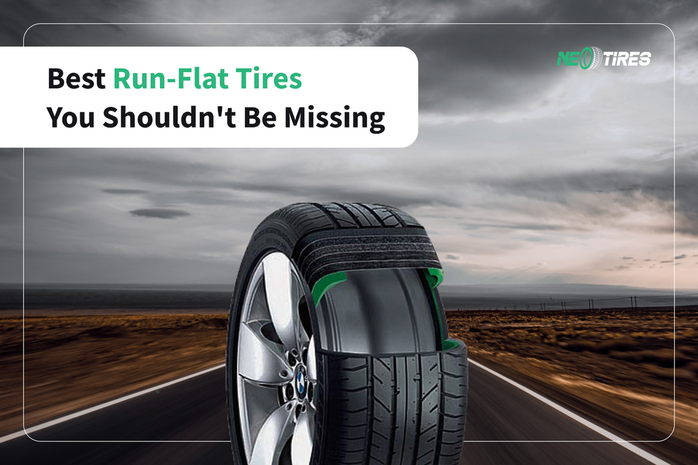 Best Run-Flat Tires You Shouldn't Be Missing in 2025
