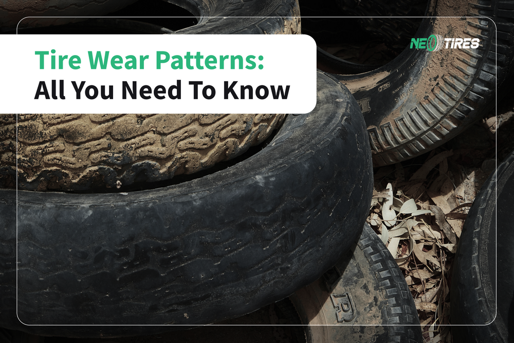 Tire Wear Patterns: All You Need To Know