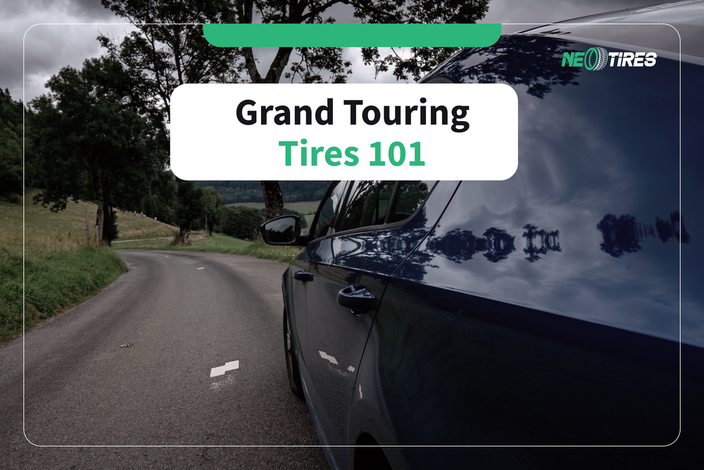 Grand Touring Tires 101: All You need To Know About Them