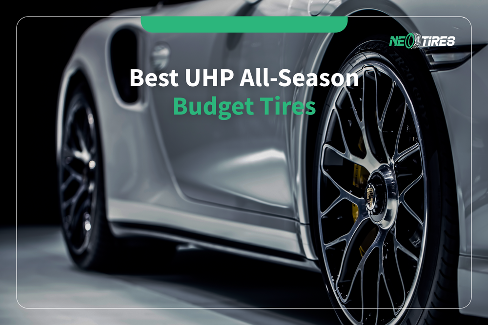 Best UHP All-Season Tires When On Budget