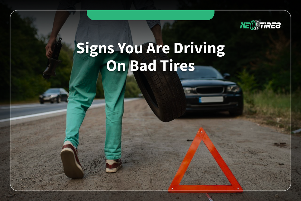 Signs You Are Driving On Bad Tires