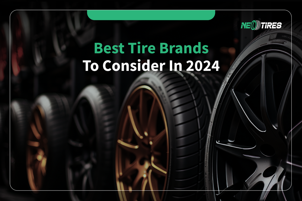 Best Tire Brands To Consider In 2024