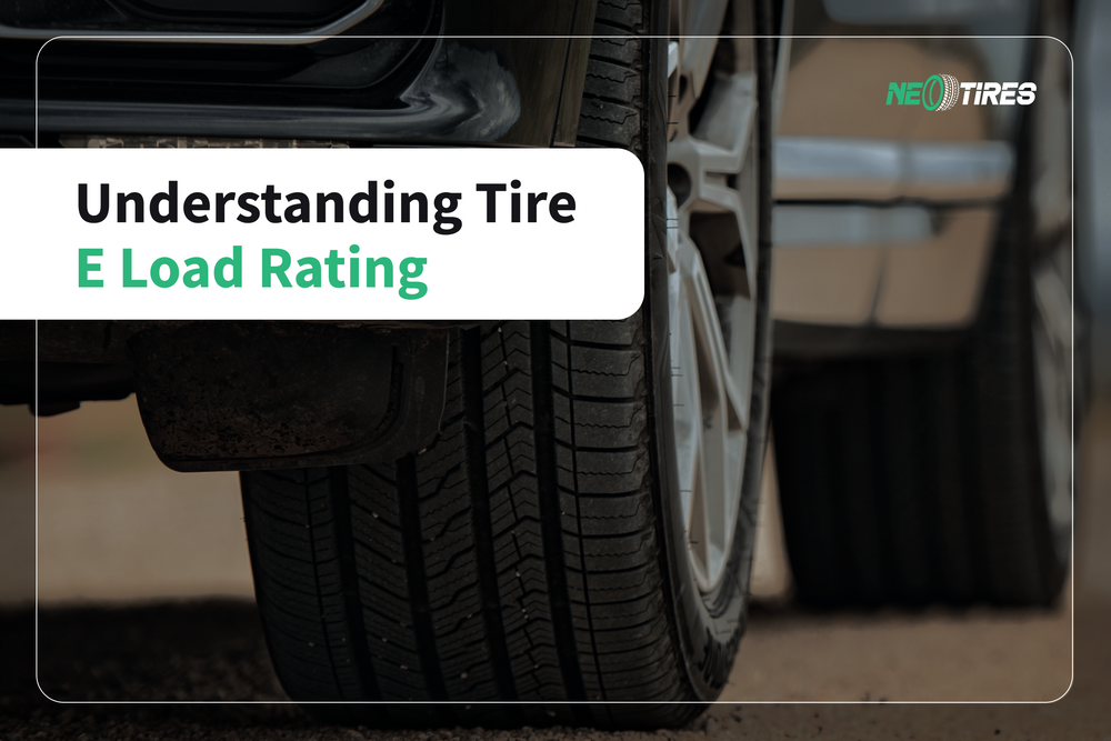 Understanding Tire E Load Rating: Comprehensive Guide