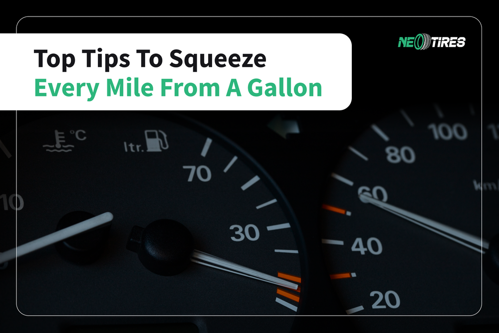 Top Tips To Squeeze Every Mile From A Gallon