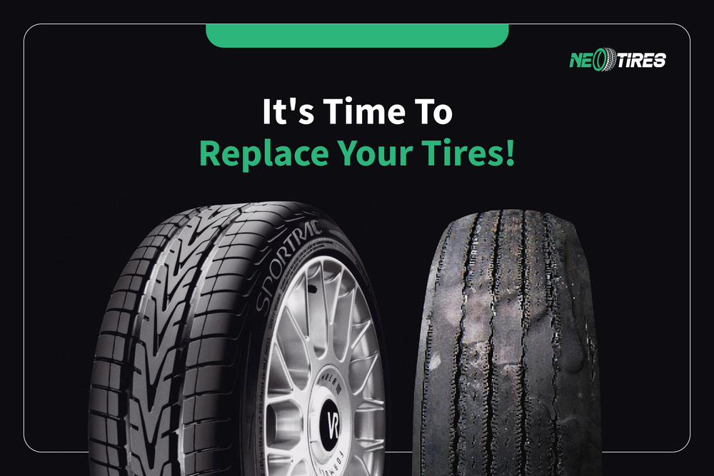 It's Time To Replace Your Tires!