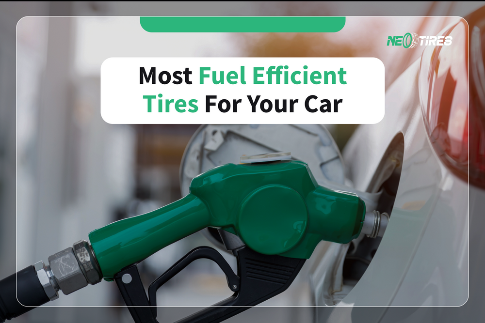 Most Fuel Efficient Tires For Your Car