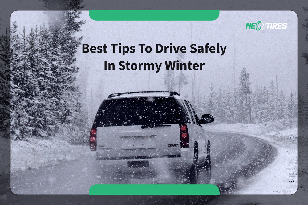 Best Tips To Drive Safely In Stormy Winter