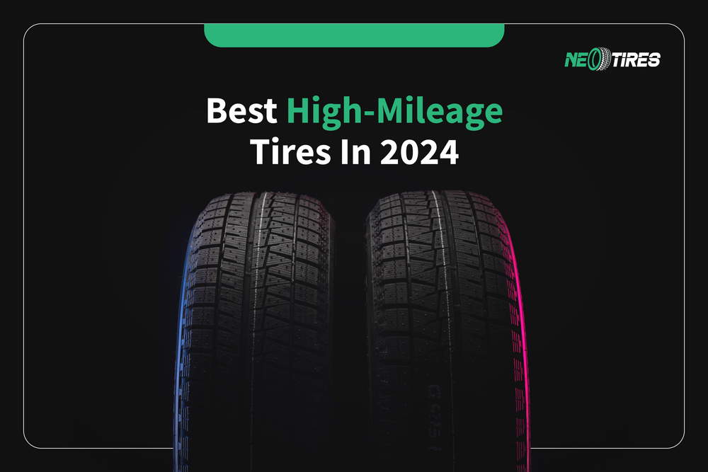 Best High-Mileage Tires In 2024